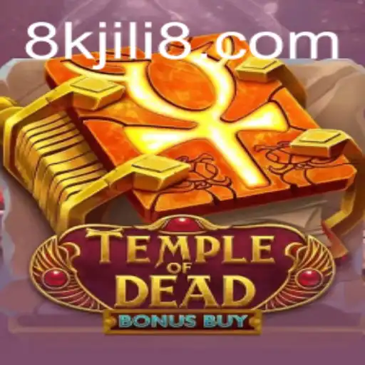 Exploring TempleofDeadBonusBuy: A Thrilling Adventure with 8KJILI
